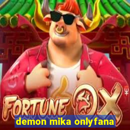 demon mika onlyfana